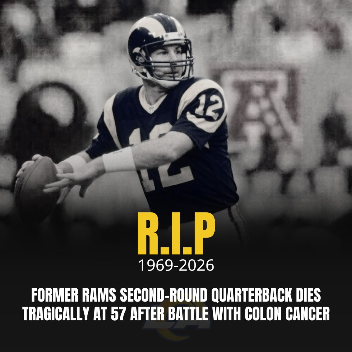 Former Rams second-round quarterback dies tragically at 57 after battle with colon cancer