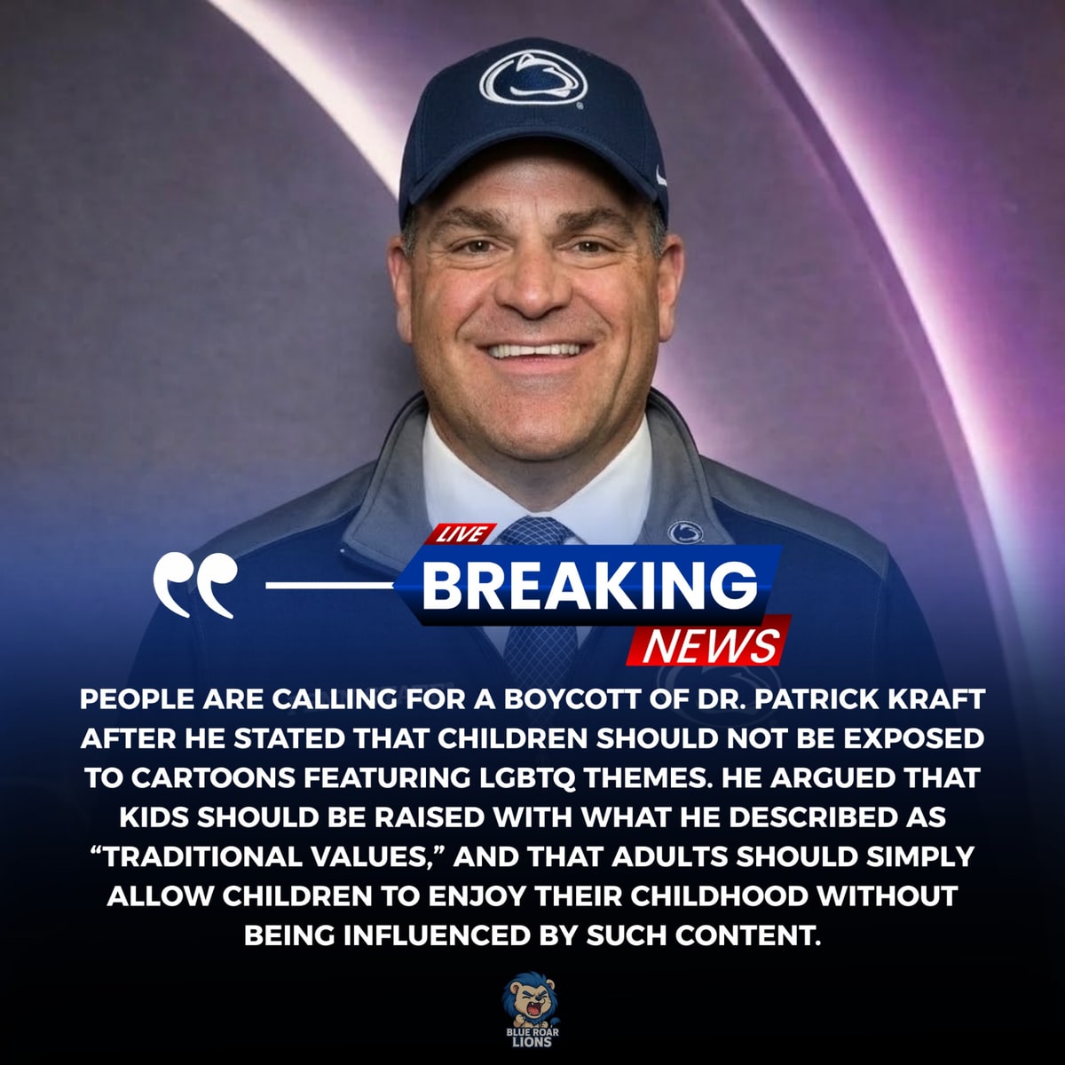 BOYCOTT BACKLASH: Penn State Athletic Director Patrick Kraft at Center of Growing Controversy Over Comments on Children and Media